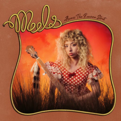 MEELS – Across The Raccoon Strait – 2026