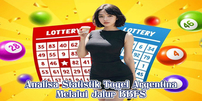 Analisa Statistik Togel Argentina Melalui Jalur BBFS