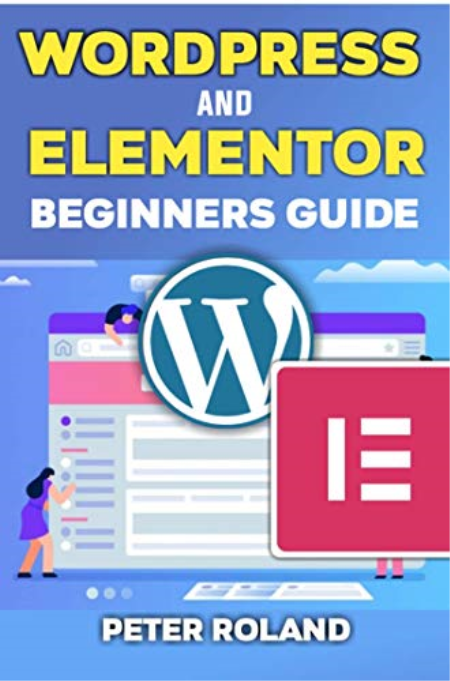 WordPress and Elementor Beginners Guide