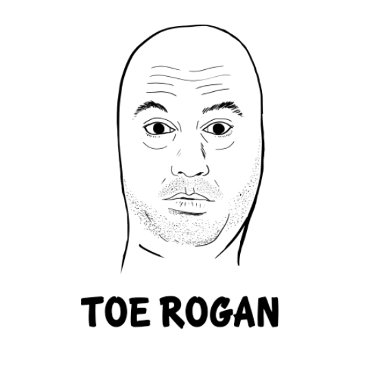Joe Rogan is awesome, I watch his videos on YouTube every day. 