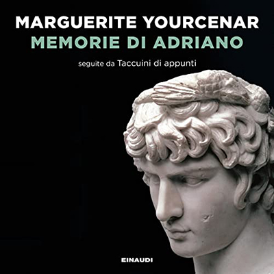 Marguerite Yourcenar - Memorie di Adriano (2022) (mp3 - 128 kbps)