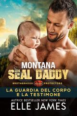 Elle James – Brotherhood Protectors Vol. 7. Montana Seal Daddy (2026)