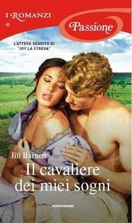 Jill Barnett - Il cavaliere dei miei sogni (2012)