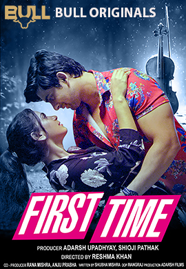 18+ First Time (2024) UNRATED 720p HEVC HDRip BullApp Hindi Short Film x265 AAC