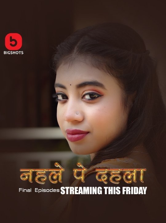  Nehle Pe Dehla (2024) UNRATED 1080p HEVC HDRip BigShots S01E07T09 Hot Series [1GB] Full Movie Download