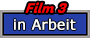 3_Film_3_in_Arbeit_DDL.png