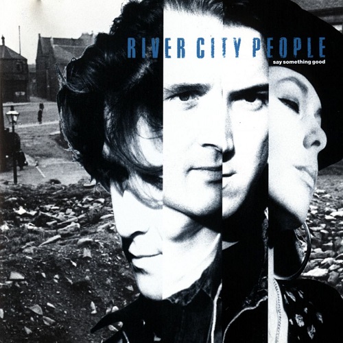 River City People - Say Something Good 1989 (Lossless + MP3)