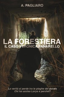Antonio Pagliaro - La Forestiera. Il caso Veronica Panarello (2024)