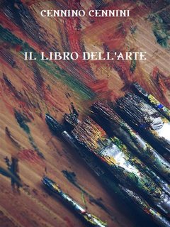 Cennino Cennini - Il libro dell'arte (2024)