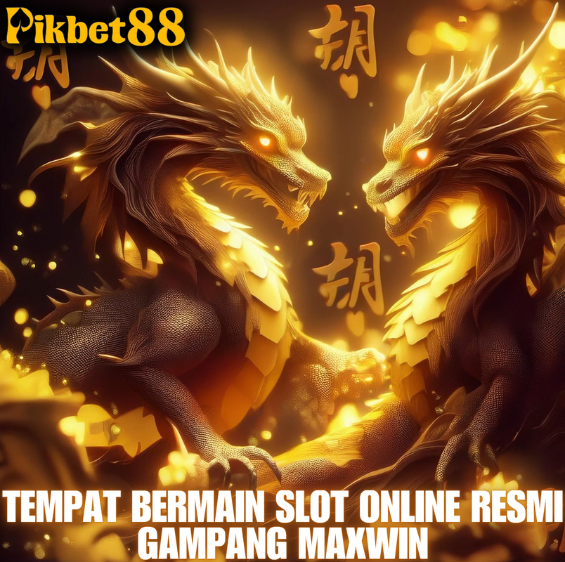 PIKBET88: Tempat Bermain Slot Online Resmi Gampang Maxwin