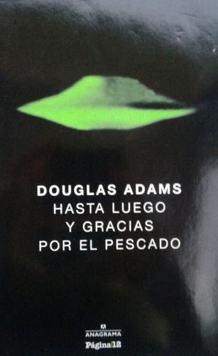 HASTA LUEGO Y GRACIAS POR EL PESCADO, DOUGLAS ADAMS