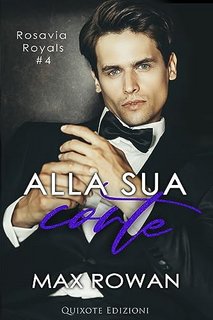 Max Rowan - Rosavia Royals Vol. 4. Alla sua corte (2023)