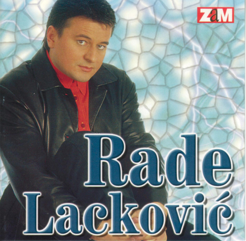 Rade Lackovic 1999 - Zalice Kafane Prednja
