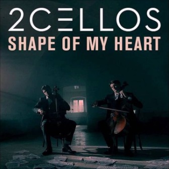 [Slika: 2-Cellos-Shape-Of-My-Heart-folder.jpg]