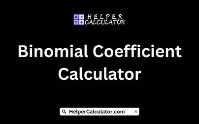 Binomial Coefficient Calculator