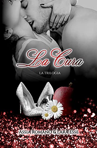 Assia Romano - La cura. La trilogia completa (2021)