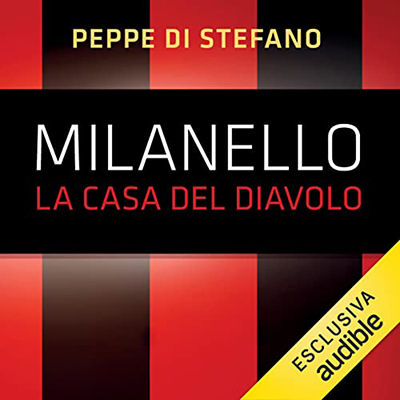 Peppe Di Stefano - Milanello, la casa del diavolo (2023) (mp3 - 128 kbps)