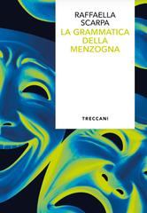 Raffaella Scarpa – La grammatica della menzogna (2026)