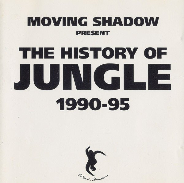 25/11/2023 - Various – The History Of Jungle 1990-95  (CD, Mixed, Sampler)(Moving Shadow – none)  1995  (320) R-2848341-1405926540-2004