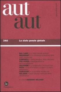 AA.VV. - Aut aut. Vol. 346. Lo stato penale globale (2010)