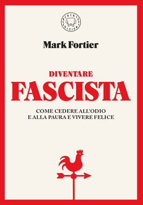 Mark Fortier - Diventare fascista (2026)