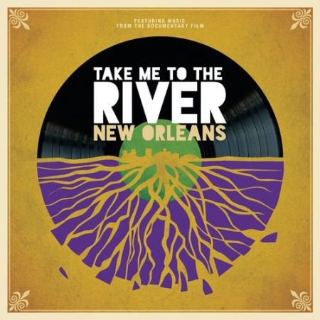 3c493c25 8aa3 470a 94f3 1d99c76959ff - VA - Take Me To The River: New Orleans (2022)