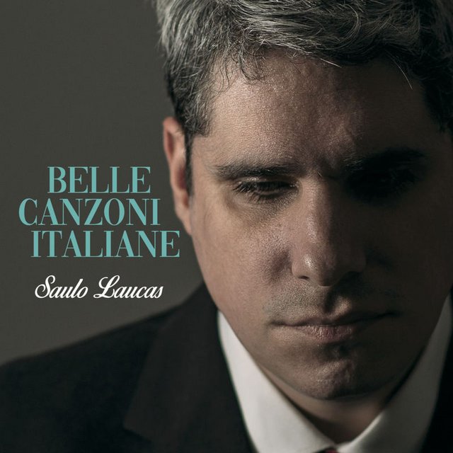 Saulo Laucas - Belle Canzoni Italiane (Album, A Casa Discos [dist  Tratore], 2020) mp3 320 Kbps