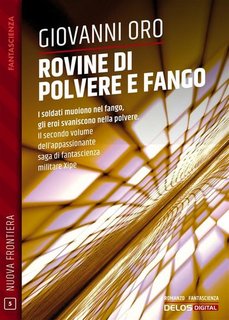Giovanni Oro - Rovine di polvere e fango. Xipe Vol. 2 (2023)