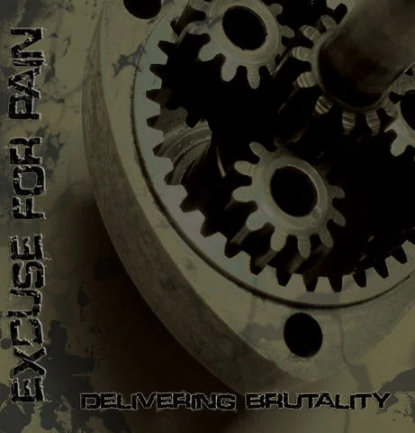 [Image: excuse-for-pain-delivering-brutality-Cover-Art.webp]