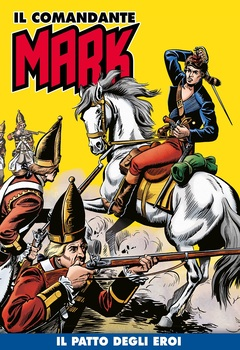 Il Comandante Mark a colori 027 - Il patto degli eroi - Un'avventura di Flok 3 (2020)