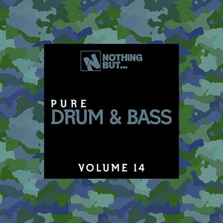 VA - Nothing But... Pure Drum & Bass Vol.14 (2022)