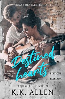 K.K. Allen - A Stolen Melody serie Vol. 2. Destined Hearts (2024)