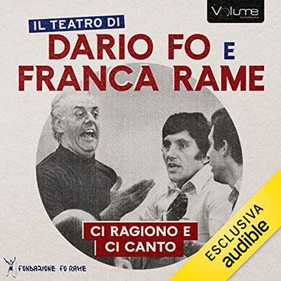 Dario Fo, Franca Rame - Ci ragiono e ci canto (2023) (mp3 - 128 kbps)