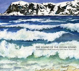 Larkin Poe & Thom Hell - The Sound of the Ocean Sound (2013).mp3 - 320 Kbps