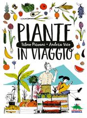 Telmo Pievani, Andrea Vico – Piante in viaggio (2020)