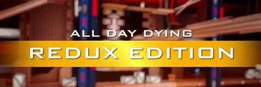 All Day Dying Redux Edition Update v1.2.02-PLAZA