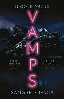 VAMPS SANGRE FRESCA, NICOLE AREND