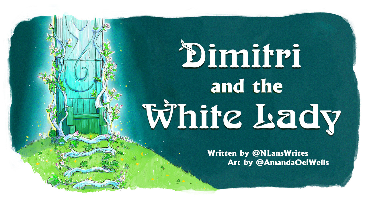 A banner depicting a Faerie throne and the title "Dimitri and the White Lady."