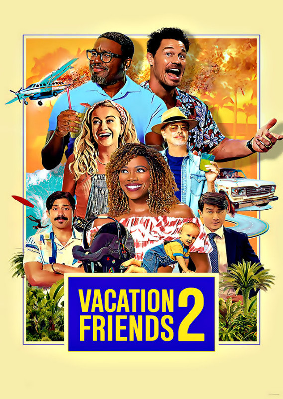 مشاهدة فيلم Vacation Friends 2 | 2023 مترجم