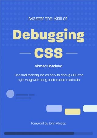 Master the Skill of Debugging CSS Master the Skill of Debugging CSS