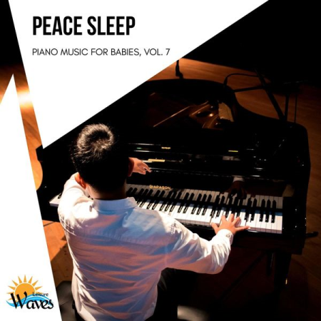 2dc95fa7 8050 4f63 8eed eec6a322b17d - Various Artists - Peace Sleep - Piano Music for Babies Vol 7 (2021)