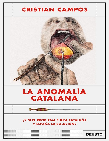 La anomalía catalana - Cristian Campos (Multiformato) [VS]