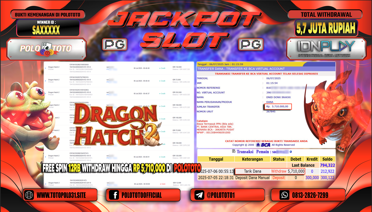 POLOTOTO JACKPOT SLOT DRAGON HATCH Rp.5.710.000,-
