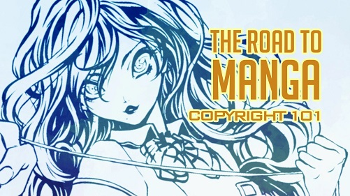 The Road to Manga - Copyright 101