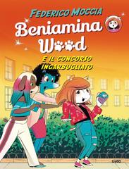 Federico Moccia – Beniamina Wood e il concorso ingarbugliato (2022)