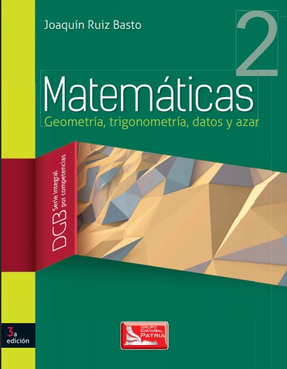 Matemáticas 2. Geometría, trigonometría, datos y azar - Joaquín Ruiz Basto (PDF) [VS]