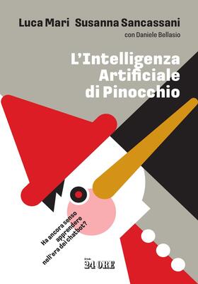 Luca Mari, Susanna Sancassani - L'intelligenza artificiale di Pinocchio (2026)