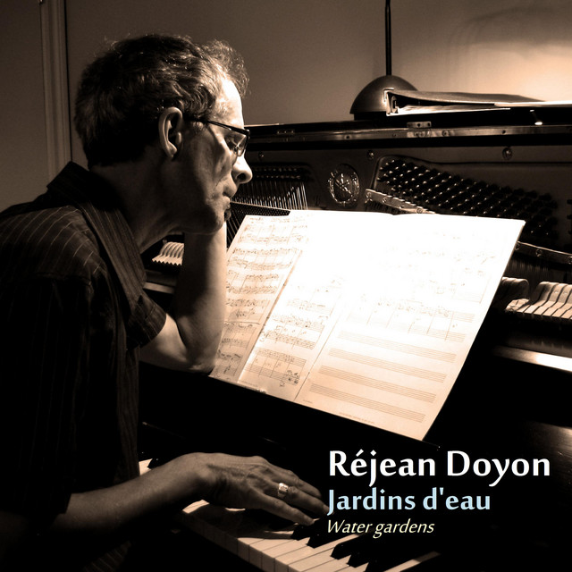Réjean Doyon • Jardins d'eau (2016)  .flac  48.0 kHz 24 bits