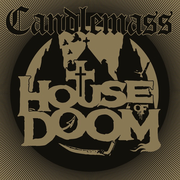 [Image: Candlemass-House-of-Doom-2018.jpg]