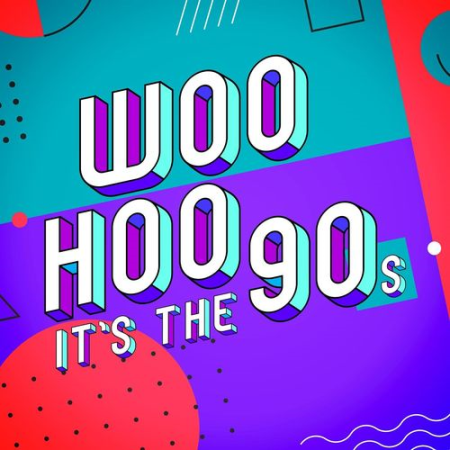 VA - Woo Hoo - It's the 90s (2021)